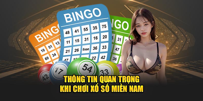 Kiến thức quan trọng khi chơi xổ số miền Nam